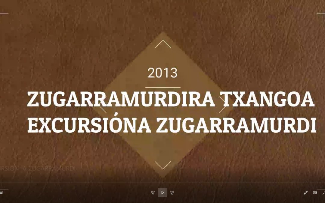 2013an ZAGARRAMURDIRA TXANGOA