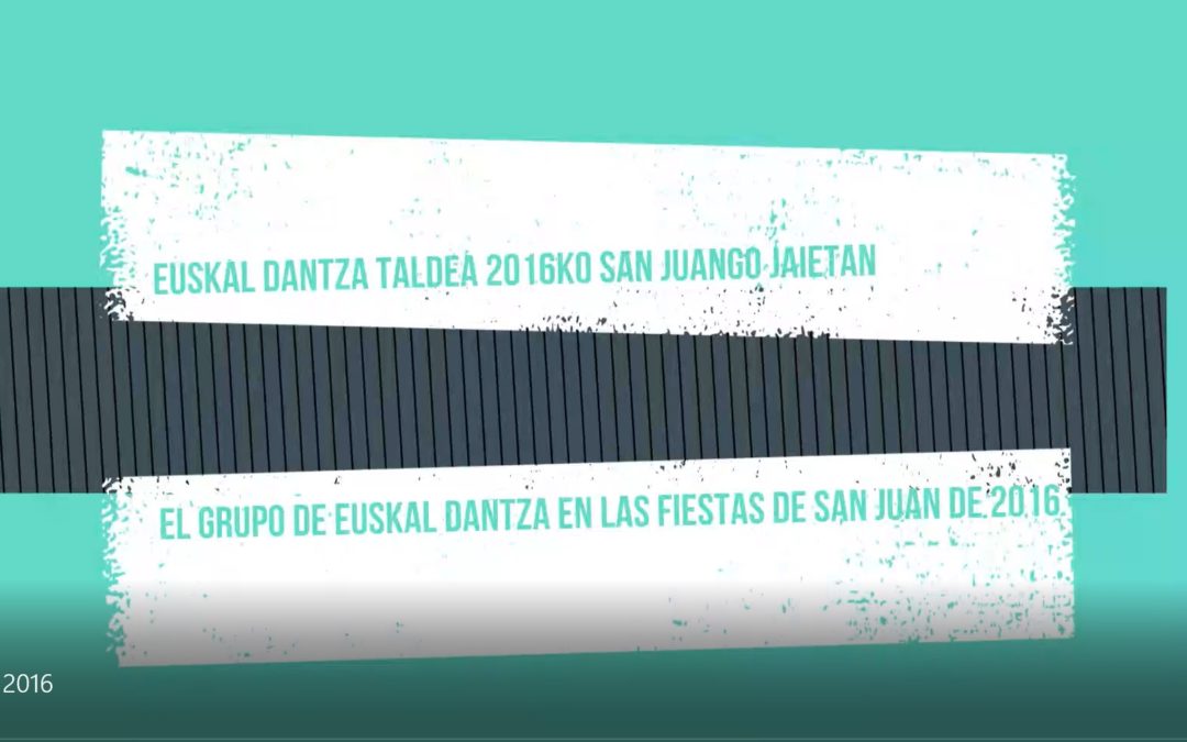 EUSKAL DANTZAK TALDEA SAN JUAN 2016 KAIETAN